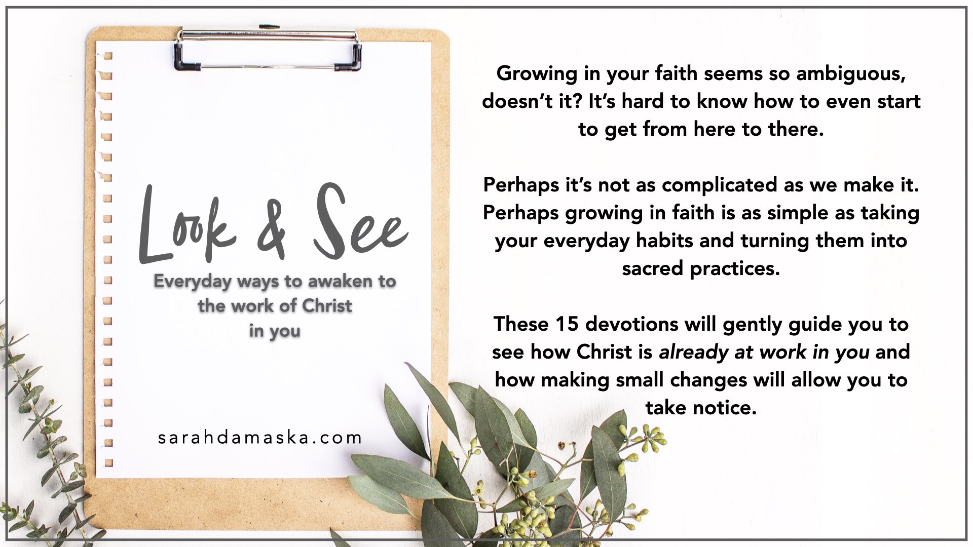 Look see awaken to the work of christ in you sarahdamaska